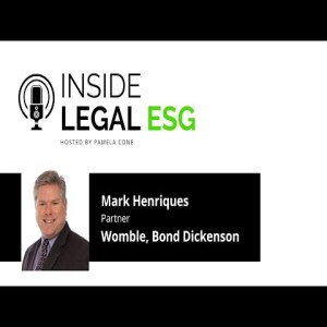 Inside Legal ESG / Mark Henriques / Womble, Bond, Dickenson