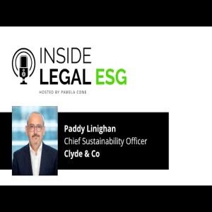 Inside Legal ESG / Paddy Linighan / Clyde & Co