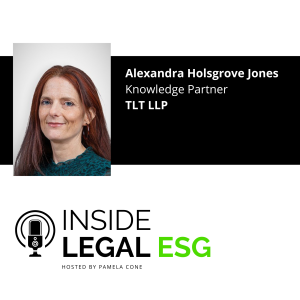 Inside Legal ESG / Alexandra Holsgrove Jones/ Knowledge Partner/ TLT LLP