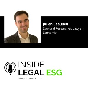 Inside Legal ESG / Julien Beaulieu / Doctoral Researcher, Lawyer, Economist