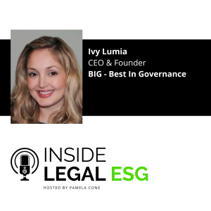 Inside Legal ESG / Ivy Lumia/ CEO & Founder/ Best in Governance
