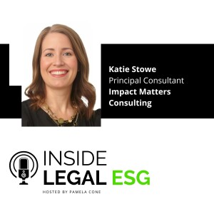 Inside Legal ESG / Katie Stowe /