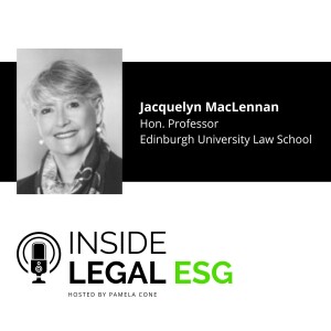 Inside Legal ESG / Jacquelyn MacLennan / Hon. Professor/ Edinburgh Law School