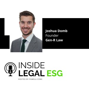 Inside Legal ESG / Joshua Domb / Gen-R Law