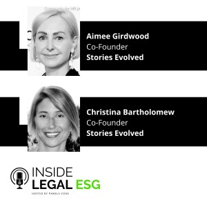 Inside Legal ESG / Aimee Girdwood / Christina Bartholomew / Stories Evolved