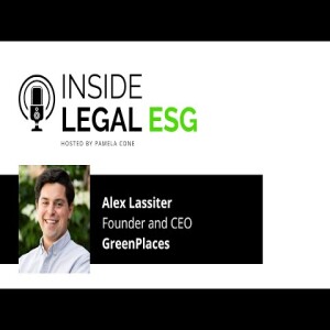 Inside Legal ESG / Alex Lassiter / GreenPlaces