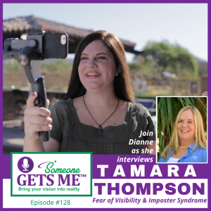 Fear of Visibility + Imposter Syndrome with Tamara Thompson