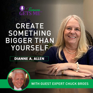 Create Something Bigger than Yourself with Chuck Broes