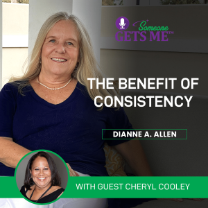 The Benefit of Consistency with Cheryl Cooley