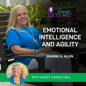 Emotional Intelligence and Agility  with Carole Gill