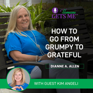 How to Go From Grumpy to Grateful with Kim Angeli