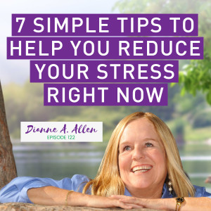 7 Simple Tips to Help Reduce Your Stress Right Now