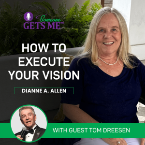 How To Execute Your Vision with Tom Dreesen