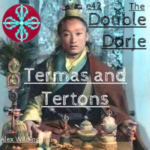 Termas and Tertons - Treasures from Out There!