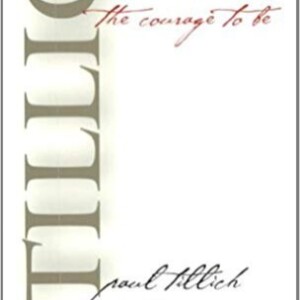 Paul Tillich "the courage to be" episode 1