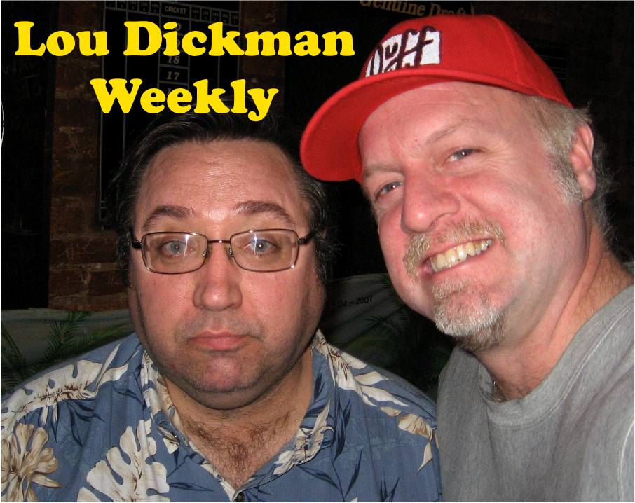 Lou Dickman Weekly - Episode 197, WHACK THE PACK