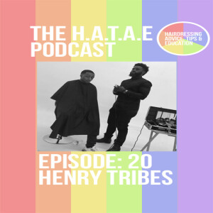 EP:20 Henry Tribes Barber & Innovator