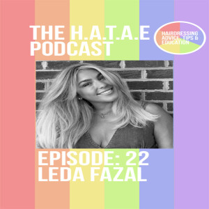 EP22: Leda Fazel - Salon Owner & Creator of the Swan Method