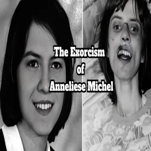 The Exorcism of Anneliese Michel