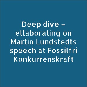 Discussion on Martin Lundstedts speech at Fossilfri Konkurrenskraft 2024