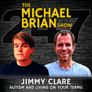 Jimmy Clare: Autism, Fitness & Living On Your Terms