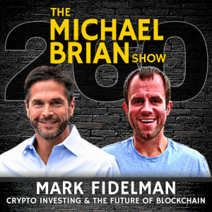 Mark Fidelman: A Honest Crypto & Blockchain Conversation