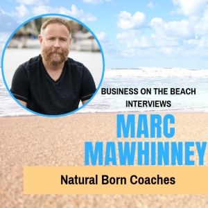 Marc Mawhinney: Natural Born Coaches