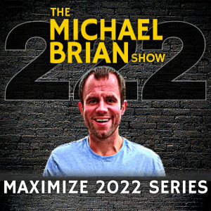 Maximize 2022: Right Now Or The Future?