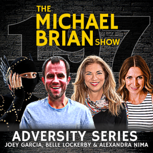 Adversity Series: Joey Garcia, Belle Lockerby & Alexandra Nima