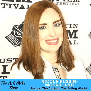 Nicole Russin-McFarland: Behind The Curtain: The Acting World