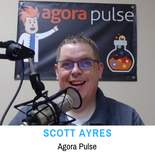 76- Scott Ayres: Agora Pulse