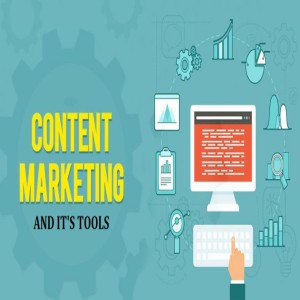 What is Content Marketing and Its Tools?