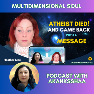 Atheist DIED! Was Shown SOUL CONTRACTS, KARMA and Crystal City in Heaven | NDE with Heather Mae