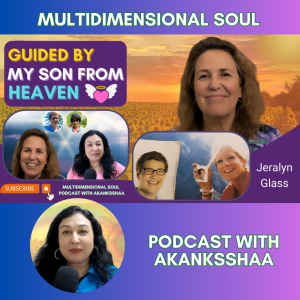 From Broadway to Sound Healing: A Mother’s Journey | Guided by Son from Heaven | Jeralyn Glass
