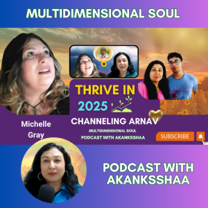 The Future is Here: 2025 Shift | Ascension & Manifestation | Channeled Messages from Arnav