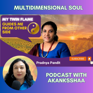 Unveiling Secrets 🗝️ of Twin Flames ☯️ My Guide from Beyond ♾️💫: Pradnya Pandit