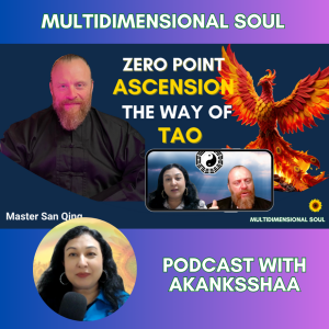 Near Death Experiencer & Taoist Master San Qing on Zero Point Field & The Way of Tao (Daoism)