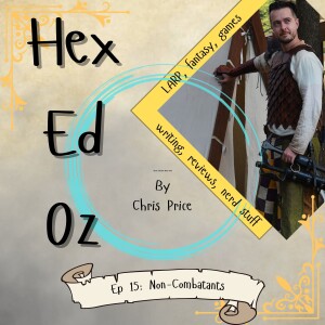 Episode 15: Non-Combatants