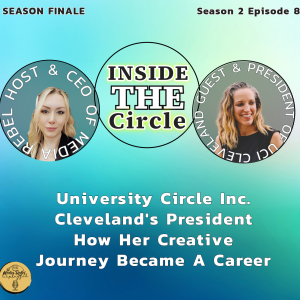 Inside The Circle How Creativity Became A Career In Community Building. University Circle Inc. Cleveland's President On Her Career Journey