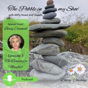 Ep. 5 - 'The Tenacity to Manifest' with guest Betsy Cornwell