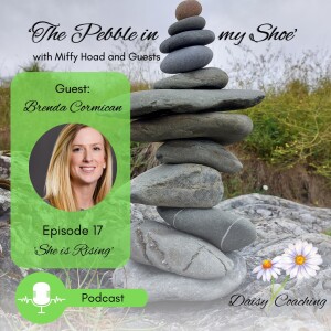 Ep. 17 - 'She is Rising' with guest Brenda Cormican