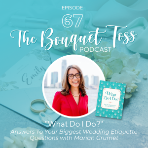 ”What Do I Do?” Get Answers To Your Biggest Wedding Etiquette Questions!