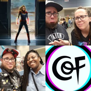 Faith & Fandom Podcast 28: Color Of Fandom & Captain Marvel