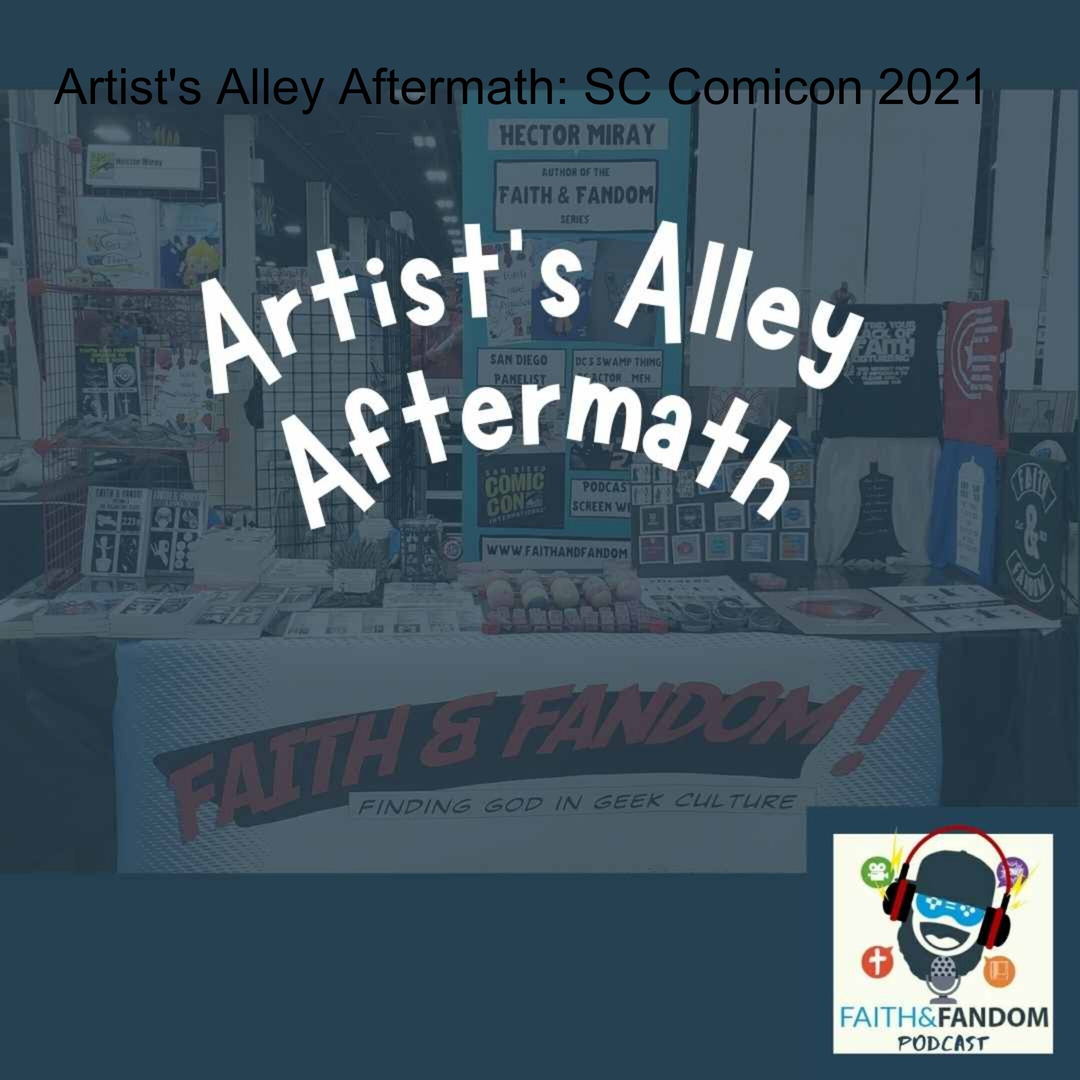 Artist’s Alley Aftermath: SC Comicon 2021