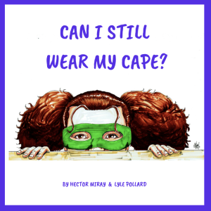 Audio Recording of ”Can I Still Wear My Cape?