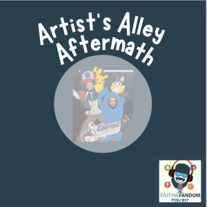 Artist’s Alley Aftermath: Empire Comic Con 2022