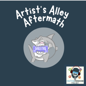Artist’s Alley Aftermath: Grand Strand Comicon 2022