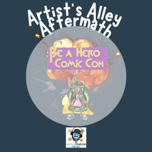 Artist’s Alley Aftermath: Be A Hero Lincolnton 2023