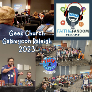 Geek Church at GalaxyCon Raleigh 2023