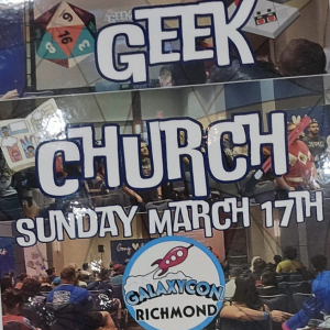 Geek Church Galaxycon Richmond 2024